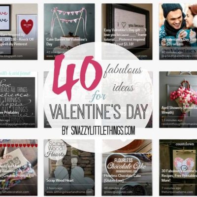 40 Fabulous Ideas for Valentine's Day